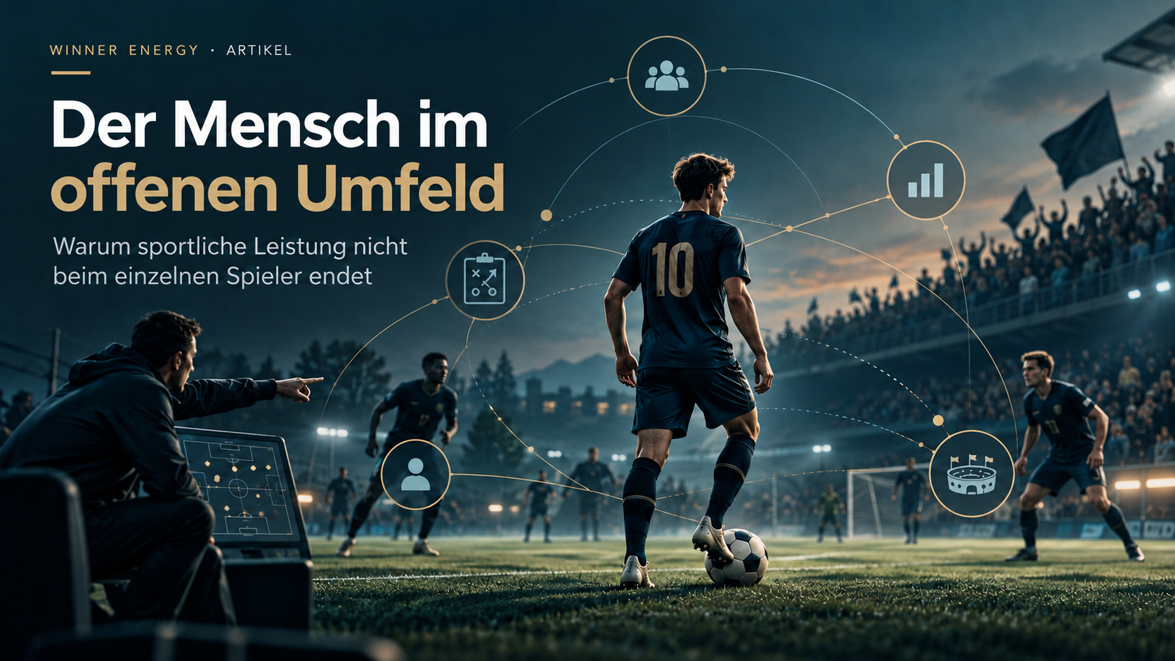 Ein Fußballspieler im Zusammenspiel mit Trainer, Mitspielern und Stadionumfeld.